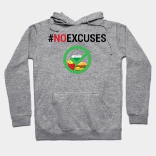 NO EXCUSES FAST FOOD Hoodie